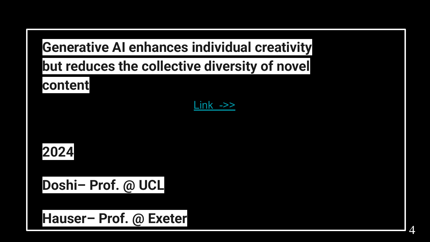 Slide citing the paper: Generative AI enhances individual creativity but reduces the collective diversity of novel content, Doshi and Hauser, 2024