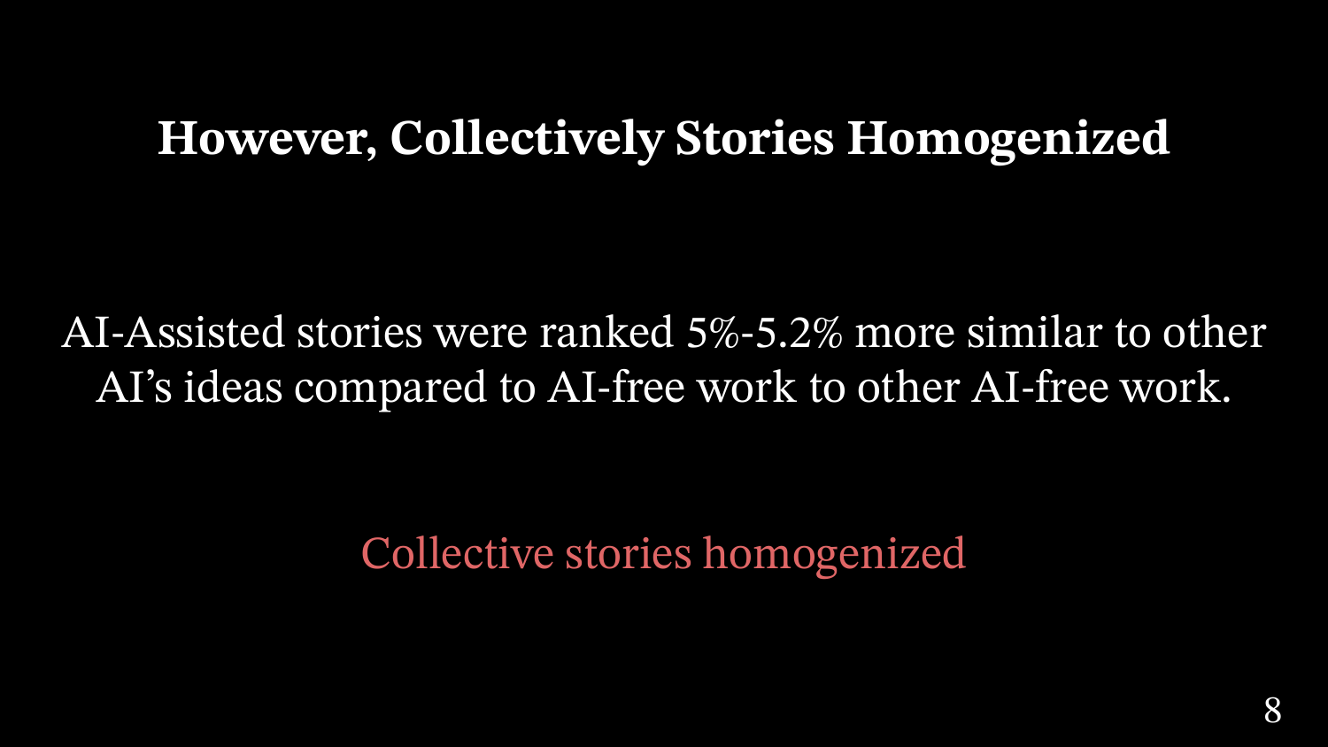 Slide titled However, Collectively Stories Homogenized